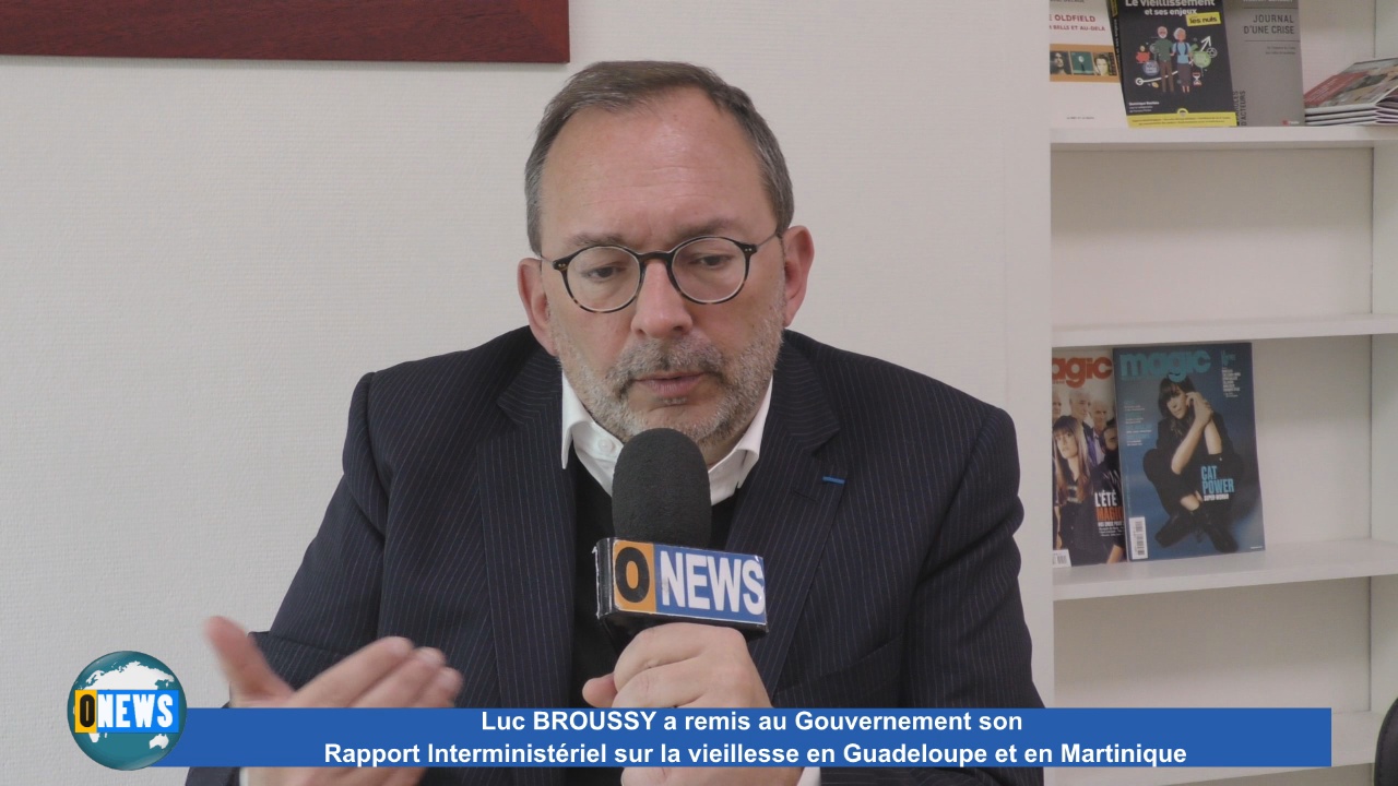 Onews. Martinique- Guadeloupe. Le vieillissement de la population dans un rapport de Luc BROUSSY remis au Gouvernement.