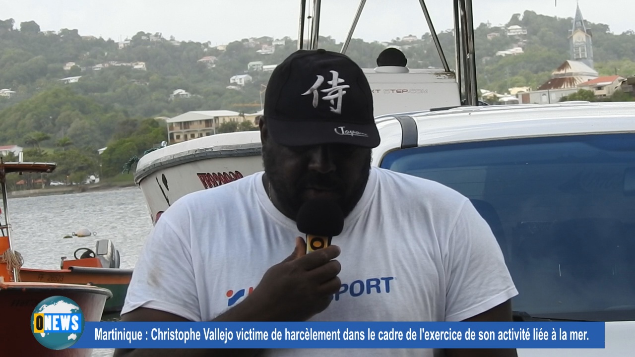 [Vidéo] Onews Martinique. Christophe VALLEJO harcelé dans le cadre de son activité de marin pêcheur